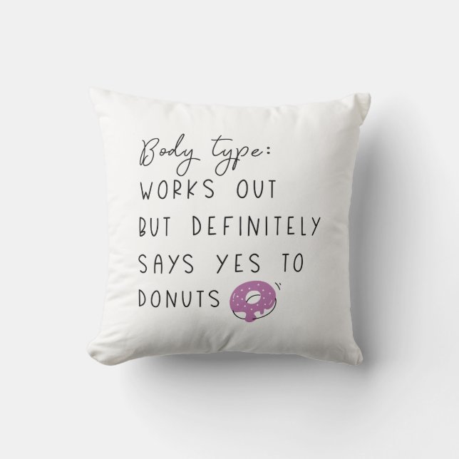 Body Type Doughnuts Throw Pillow (Front)