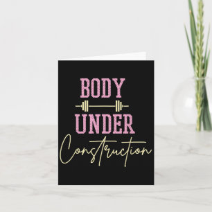 Body Under Construction Funny Motivational Workout Card