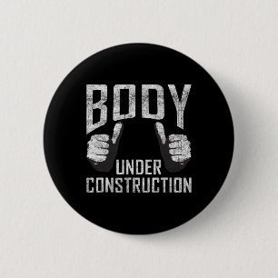 Body Under Construction Gym Workout Bodybuilding  2 Inch Round Button