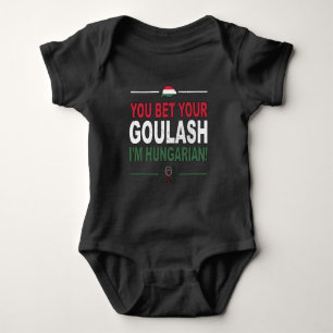 Body Vous pariez que votre Goulash je suis hongrois en