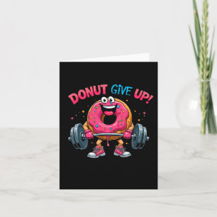 Bodybuilder Doughnut Give Up Humour Gym Workout Jo Card