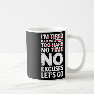 Bodybuilder Funny No Excuses Let's Go Gym Humour M Coffee Mug