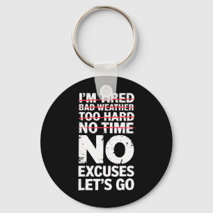 Bodybuilder Funny No Excuses Let's Go Gym Humour M Keychain