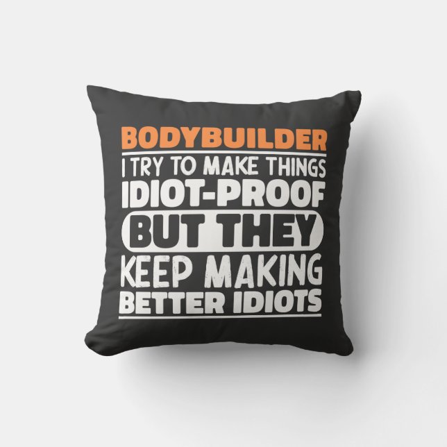 Bodybuilder I Try To Make Things Funny Saying Cool Throw Pillow (Front)