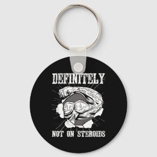 Bodybuilding Definitely Not On Steroids.  Keychain