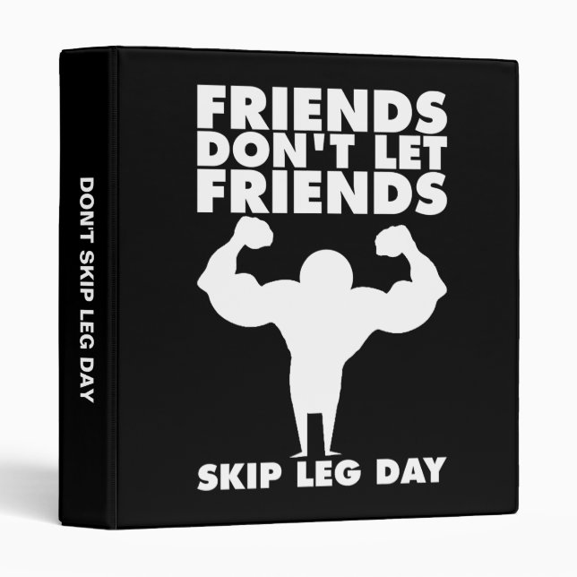 Bodybuilding - Don't Skip Leg Day - Squat Binder (Front/Spine)