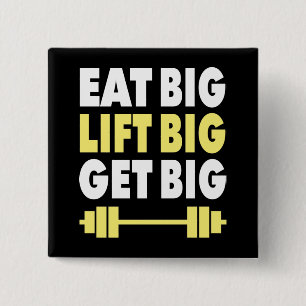 Bodybuilding - Eat Big, Lift Big, Get Big 2 Inch Square Button