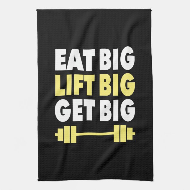 Bodybuilding - Eat Big, Lift Big, Get Big Kitchen Towel (Vertical)
