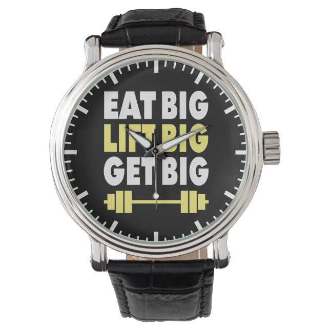 Bodybuilding - Eat Big, Lift Big, Get Big Watch (Front)