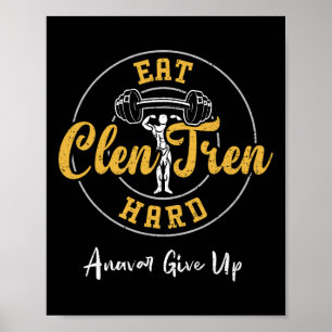 Bodybuilding Eat Clen Tren Hard Anavar Give Up - G Poster
