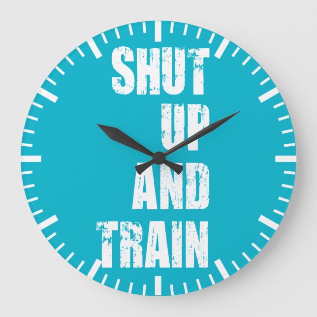 Bodybuilding Gym Motivation - Shut Up and Train Large Clock (Front)