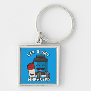 Bodybuilding Humour - Let's Get Wheysted Keychain
