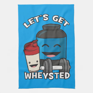 Bodybuilding Humour - Let's Get Wheysted Kitchen Towel