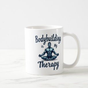 Bodybuilding Is My Therapy Meditative Muscle Desig Coffee Mug