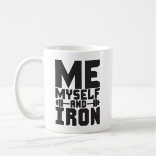 Bodybuilding Motivation - Me, Myself and Iron Coffee Mug
