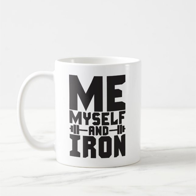 Bodybuilding Motivation - Me, Myself and Iron Coffee Mug (Left)