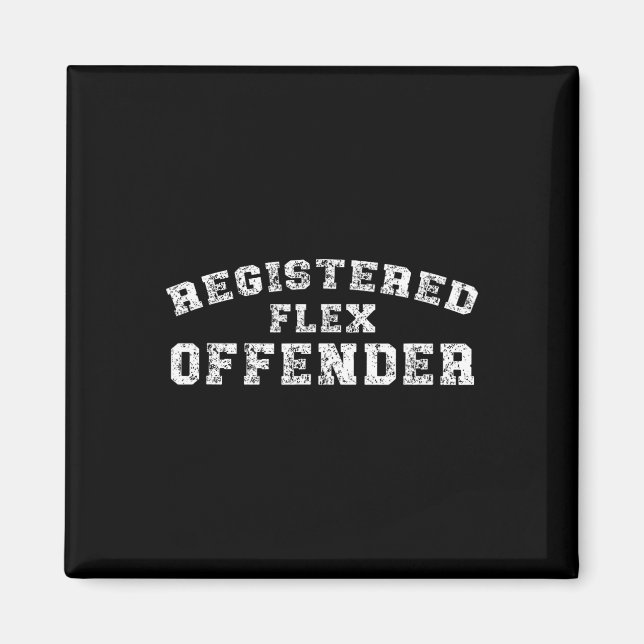 Bodybuilding Registered Flex Offender Workout  Magnet (Front)