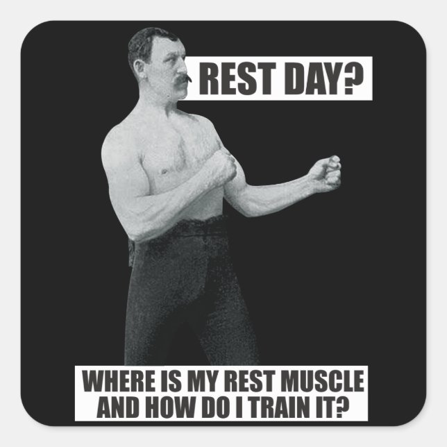 Bodybuilding - Rest Day - Funny Gym Humour Square Sticker (Front)