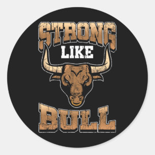 Bodybuilding Shirt - Fitness Gift Strong Like Bull Classic Round Sticker