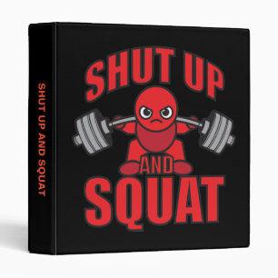 Bodybuilding - Shut Up And Squat - Kawaii Leg Day Binder