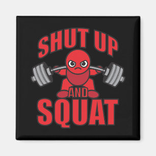 Bodybuilding - Shut Up And Squat - Kawaii Leg Day Magnet