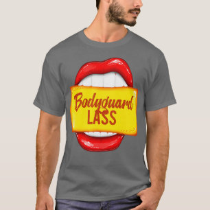 Bodyguard Lass Big Red Lips Women Pop Art Life T-Shirt