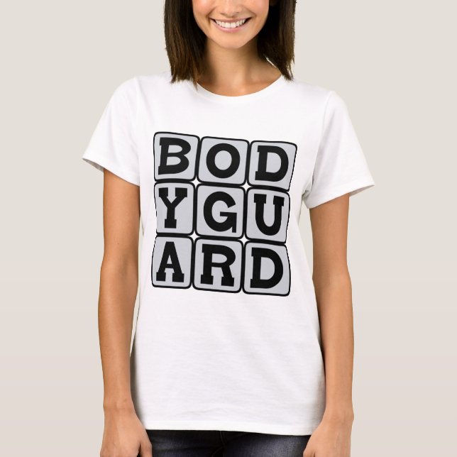 Bodyguard, Personal Protector T-Shirt (Front)