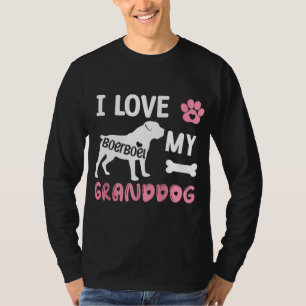 Boerboel Dog Grandma Gifts I Love My Granddog Dog T-Shirt