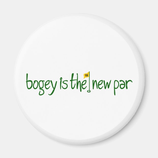 Bogey Is The New Par Magnet (Front)