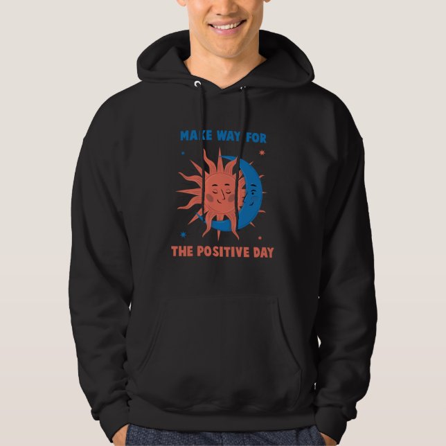 Bohemian  Make Way For Positivity  Reggae  Hippy   Hoodie (Front)