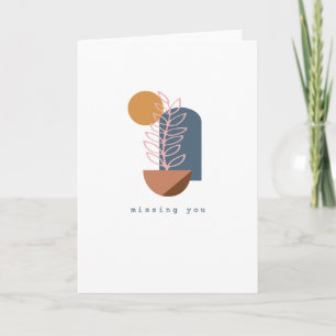 Boho Abstract Earthy Botanical Missing You Blank Card