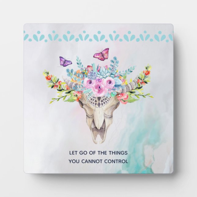 Boho Animal Skull Inspirational Quote Let Go Plaque (Front)