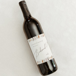 Boho Autumn Wildflower   Beige Bridesmaid Proposal Wine Label