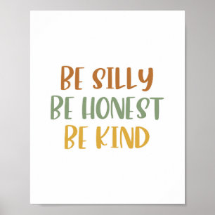 Boho Be Silly Be Honest Be Kind Poster