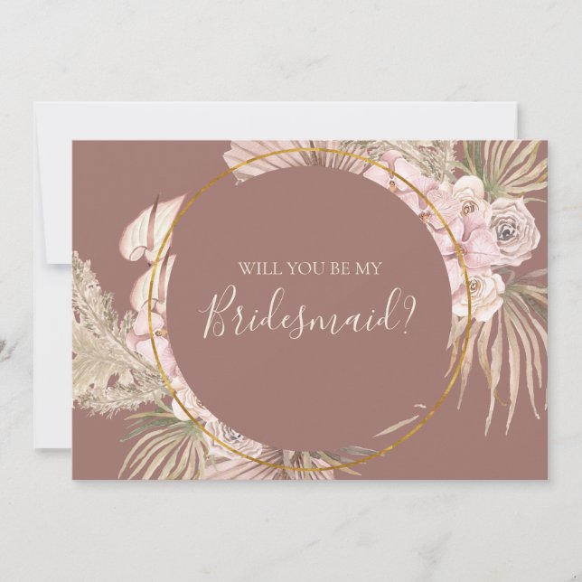 Boho Botanical Dusty Rose Bridesmaid Proposal Card (Front)