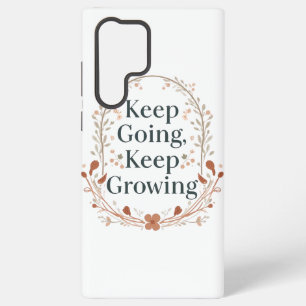 Boho Botanical "Keep Growing" Motivational Graphic Samsung Galaxy Case
