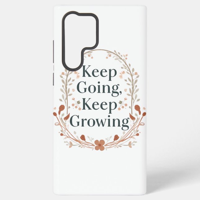 Boho Botanical "Keep Growing" Motivational Graphic Samsung Galaxy S22 Ultra Case (Back)