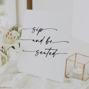 Boho Chic Black and White Sip Be Seated Wedding Pedestal Sign