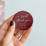 Boho Chic Burgundy Red A Sweet Thank You Favour Classic Round Sticker<br><div class="desc">This boho chic burgundy red a sweet thank you favour classic round sticker is perfect for a minimalist wedding. The dark maroon wine red modern bohemian design features simple rustic calligraphy with a unique yet classic style.

Personalize your favour stickers with your names and wedding date.</div>