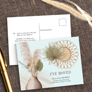 Boho Chic I've Moved Dried Palm and Pampas Moving Announcement Postcard