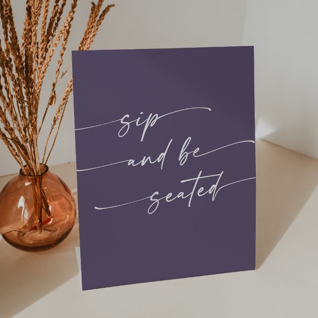 Boho Chic Plum Purple Sip Be Seated Wedding Pedestal Sign (Creator Uploaded)