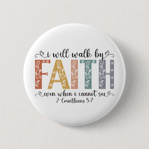 Boho Christian Walk by Faith Bible Verse Floral 2 Inch Round Button