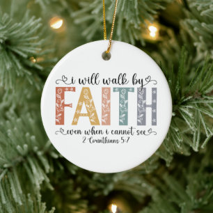 Boho Christian Walk by Faith Bible Verse Floral Ceramic Ornament