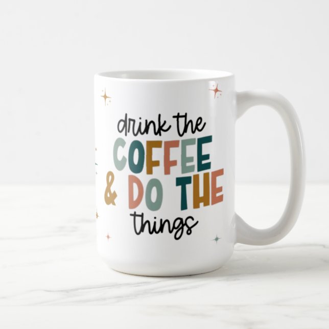 Boho "Drink the Coffee & Do the Things" Mug (Right)