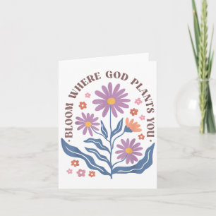 Boho Floral Bloom Where God Plants You Cute Motiva Card