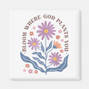Boho Floral Bloom Where God Plants You Cute Motiva Magnet
