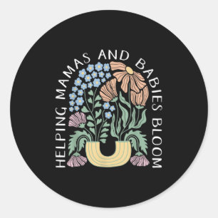 Boho Floral Helng Mamas &amp; Babies Bloom Doula B Classic Round Sticker