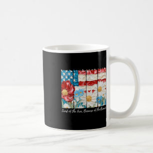 Boho Floral Land Of The Free Because Of The Brave  Coffee Mug