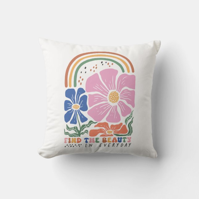 Boho Floral Quotes "Fin The Beauty" Throw Pillow (Front)