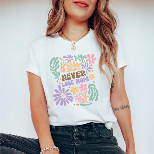 Boho Floral Retro Never Lose Hope T-Shirt